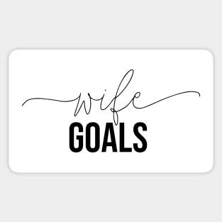 Wife Goals Sticker